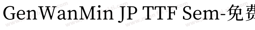 GenWanMin JP TTF Sem字体转换